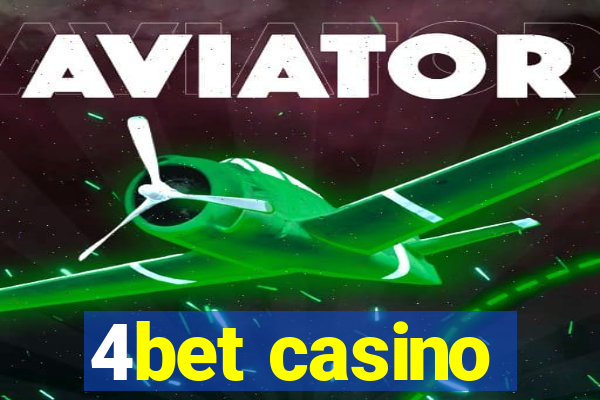 4bet casino